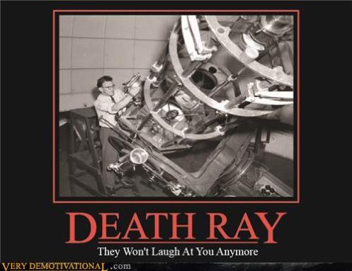 demotivational-posters-death-ray